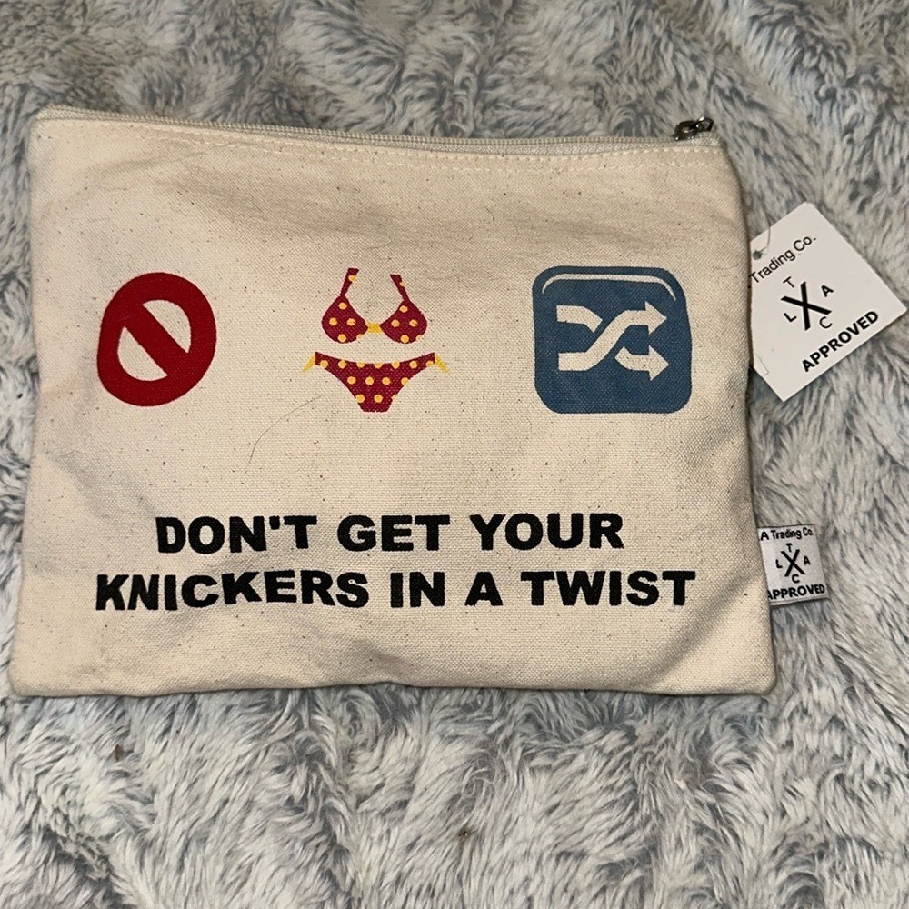 LA Trading Co Canvas Pouch Dont Get Your Knickers In A Twist Makeup Travel Bag